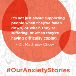 Le Dr Matthew Chow parle de l&#039;anxiété et du syndrome de l&#039;imposteur dans le podcast #OurAnxietyStories. Cette image reprend une de ses citations avec le logo du podcast.